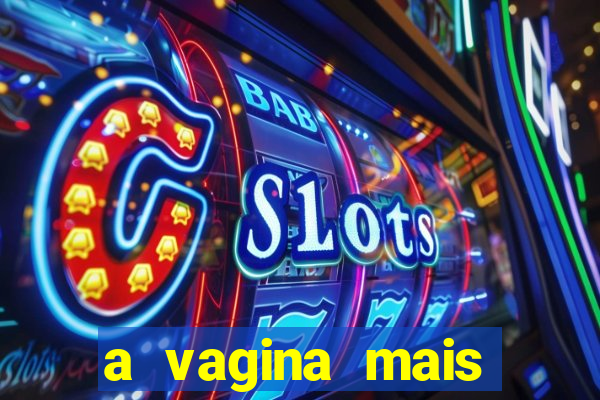 a vagina mais bonita do brasil